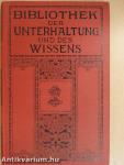 Bibliothek der Unterhaltung und des Wissens 1911/9. (gótbetűs)