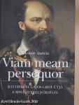 Viam meam persequor
