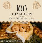 100 felcsíki recept, több mint 100 felcsíki háziasszony