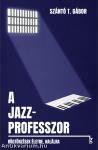 A jazzprofesszor