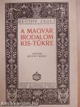 A magyar irodalom kis-tükre