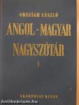 Angol-magyar nagyszótár I-II.