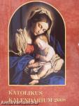 Katolikus kalendárium 2008