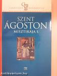 Szent Ágoston misztikája I.