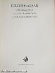 Iulius Caesar feljegyzései a gall háborúról, a polgárháborúról