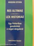 Res ultimae/Lex historiae