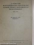 A németek magyarországi politikája titkos német diplomáciai okmányokban