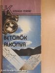 Betörők alkonya