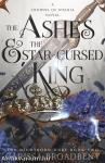 The Ashes and the Star-Cursed King (Crowns of Nyaxia Series, Book 2)