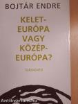 Kelet-Európa vagy Közép-Európa?