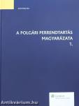 A polgári perrendtartás magyarázata 1-2.