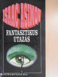 Fantasztikus utazás 1-2.