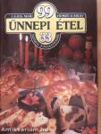 99 ünnepi étel 33 színes ételfotóval