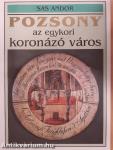 Pozsony, az egykori koronázó város