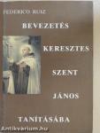 Bevezetés Keresztes Szent János tanításába