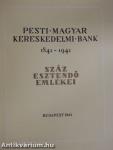 Pesti magyar kereskedelmi bank 1841-1941