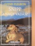 Snipp, a nagy vadász