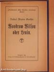 Woodrow Wilson oder Lenin (gótbetűs)