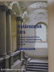 A Budapesti Ügyvédi Kamara elnökségi, fegyelmi határozatai és etikai állásfoglalásai 1993-2006