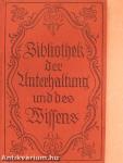 Bibliothek der Unterhaltung und des Wissens 1918/6. (gótbetűs)