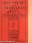 Bibliothek der Unterhaltung und des Wissens 1912/3. (gótbetűs)