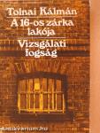 A 16-os zárka lakója/Vizsgálati fogság (dedikált példány)