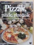 Pizzák, piték, rizottók