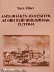 Anekdoták és történetek az ózdi gyár dolgozóinak életéből (dedikált példány)