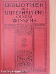 Bibliothek der Unterhaltung und des Wissens 1910/4. (gótbetűs)