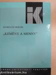 "Kemény a menny"