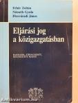 Eljárási jog a közigazgatásban