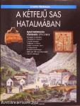 A kétfejű sas hatalmában