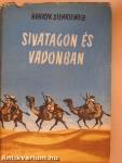 Sivatagon és vadonban