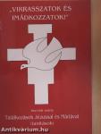 "Virrasszatok és imádkozzatok!"