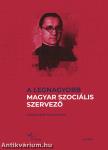 A legnagyobb magyar szociális szervező