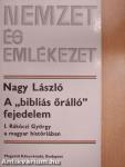 A "bibliás őrálló" fejedelem