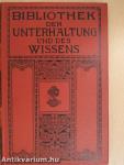 Bibliothek der Unterhaltung und des Wissens 1913/6. (gótbetűs)