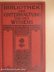 Bibliothek der Unterhaltung und des Wissens 1913/7. (gótbetűs)