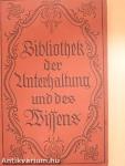 Bibliothek der Unterhaltung und des Wissens 1918/9. (gótbetűs)