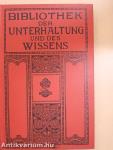 Bibliothek der Unterhaltung und des Wissens 1910/2. (gótbetűs)