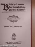 Bibliothek der Unterhaltung und des Wissens 1912/7. (gótbetűs)