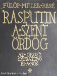 Rasputin a szent ördög