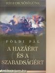 A hazáért és a szabadságért