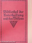 Bibliothek der Unterhaltung und des Wissens 1915/2. (gótbetűs)