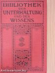 Bibliothek der Unterhaltung und des Wissens 1910/13. (gótbetűs)