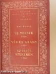 Új versek - 1906/Vér és Arany - 1907/Az Illés szekerén - 1908