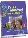 Friss elmével egy életen át