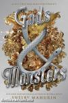 Gods & Monsters (Serpent & Dove Series, Book 3)