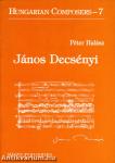 János Decsényi (Hungarian Composers 7)