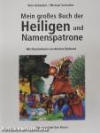 Mein großes Buch der Heiligen und Namenspatrone